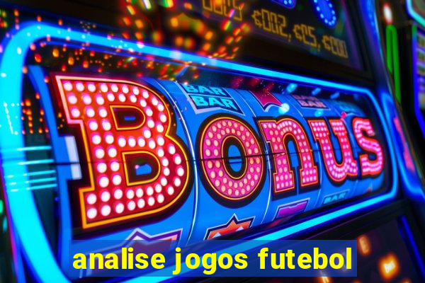 analise jogos futebol